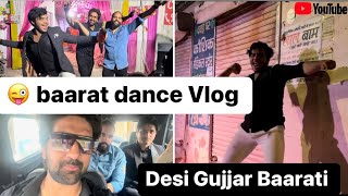 Vlog Desi Gujjar Baarati  Delhi Gujjars  Shaadi  W