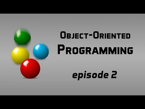 What's in a Class? - Object Oriented Programming 02