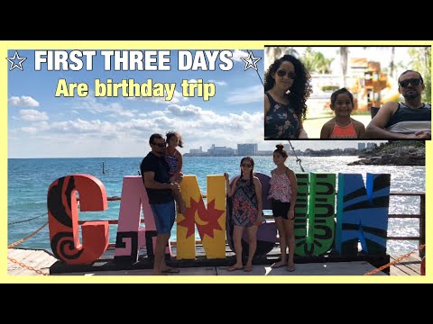 Are birthday trip to Cancun 2018 | D A M A Y I S