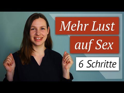 Libido steigern in 6 Schritten (Für Frauen)