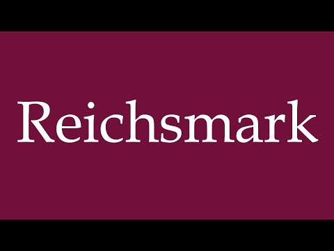 How to Pronounce ''Reichsmark'' Correctly in German