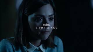 A Duty of Care with Rain