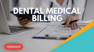 The Essentials of Dental Medical Billing