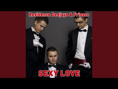 Sexy Love (Frisco Acoustic Mix)