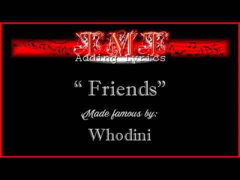 download lagu mp3 mp4 Whodini Friends Lyrics, download lagu Whodini Friends Lyrics gratis, unduh video klip Whodini Friends Lyrics