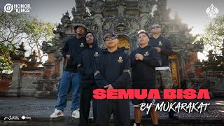 Download lagu Semua Bisa - ft Mukarakat |  IKL Theme Song mp3