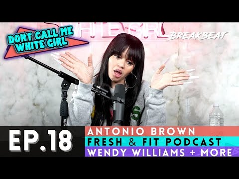 DCMWG talks Antonio Brown, Fresh & Fit Podcast, Wendy Williams + More - Ep18.  “What Else Is New?”
