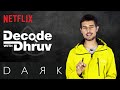 Decode With Dhruv | Dark: Is Time travel possible in real life?! | @dhruvrathee | Netflix India