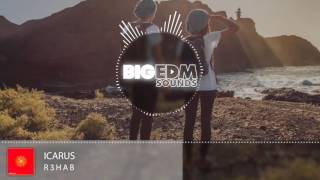R3hab – Icarus (Original Mix) | Big EDM Sounds [Deep House]