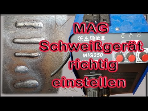 MAG Schweißgerät richtig einstellen