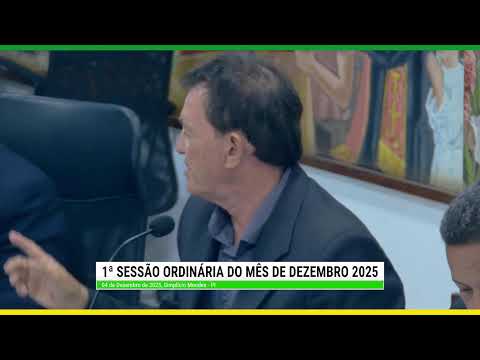 1ª SESSÃO ORDINÁRIA DO MÊS DE DEZEMBRO 2025