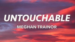 Download lagu Meghan Trainor No Untouchable... mp3