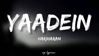 🎤Hariharan - Yaadein Full Lyrics Song  Jackie S