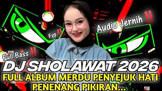 Download lagu DJ FULL ALBUM - SHOLAWAT TERBARU 2026 - SHOLAWAT MERDU PENYEJUK HATI PENENANG PIKIRAN FULL BASS‼️‼️ mp3