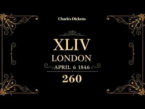 XLIV LONDON APRIL 6 1846 260 by Charles Dickens audiobook