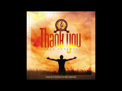 Lloyd Tevedzai-Thank you(Official Audio)