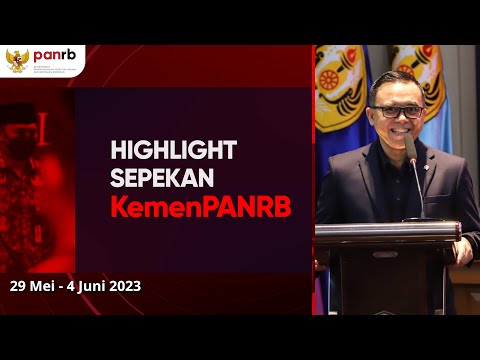 Sepekan KemenPANRB Edisi 29 Mei - 4 Juni 2023