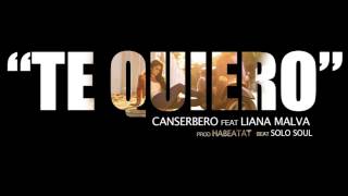 Te Quiero Canserbero Ft Liana Malva