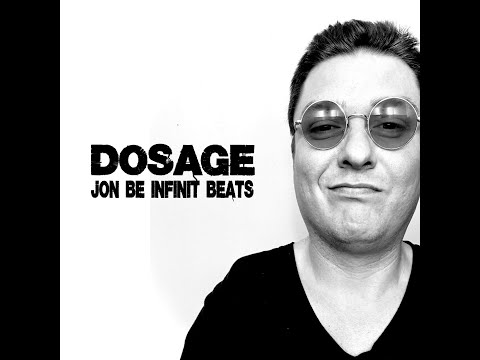 Jon Be Infinit Beats - Dosage (Full Album) | (Hip Hop / Rap / Alternative)