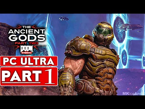 DOOM ETERNAL THE ANCIENT GODS PART 2 Gameplay Walkthrough Part 1 [60FPS PC ULTRA] - No Commentary
