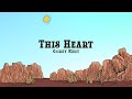 Corey Kent This Heart Lyrics