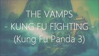 The vamps everybody was kung fu fighting lyrics