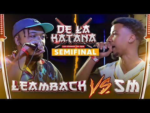 LEAMBACK vs SM | SEMIFINAL | DE LA KATANA CODIGOS DEL FREE
