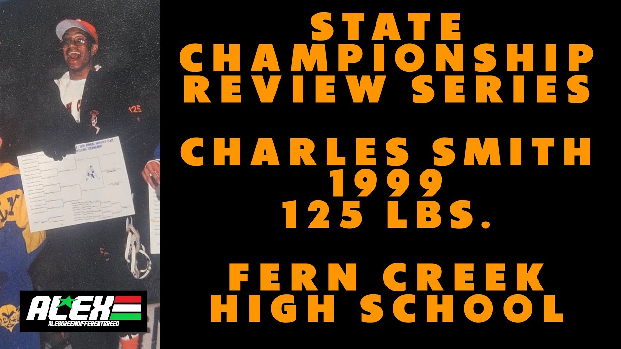 State Wrestling Championship match review w/ Charles Smith (Fern Creek 1999; 125 lbs.)