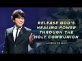 Partake Of The Holy Communion With Joseph Prince