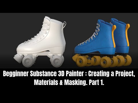 Begginner Substance 3D Painter : Creating a Project, Materials & Masking. Part 1.