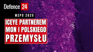 MSPO 2025: ICEYE is a partner of the Ministry of National Defence and Polish industry