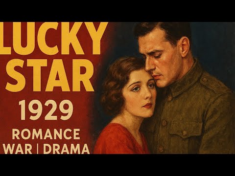 Lucky Star | 1929 | Romance | War | Drama