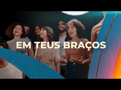 Em Teus Braços - Coral Jovem de Brasília
