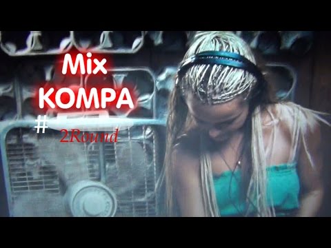 VIDEO CLIP - MIX KOMPA 2015 - By AlexCkj