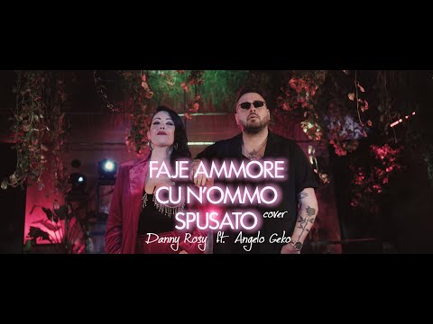 Danny Rosy ft Angelo Geko - Faje ammore cu n'ommo spusato (Video ufficiale 2024)