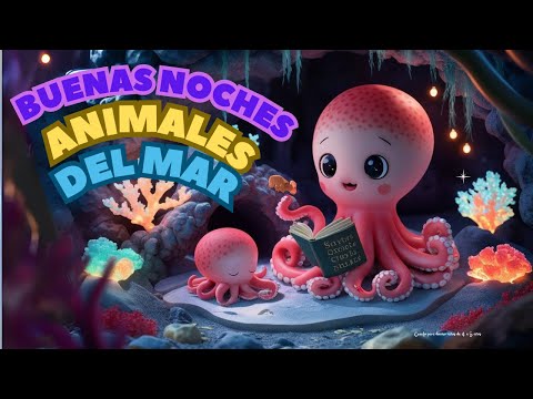CUENTO PARA DORMIR NIÑOS DE 4 A 5 AÑOS | BUENAS NOCHES ANIMALES DEL MAR  🐠🐳