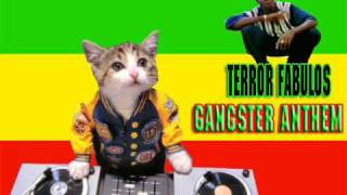 Terror Fabulous - Gangster Anthem