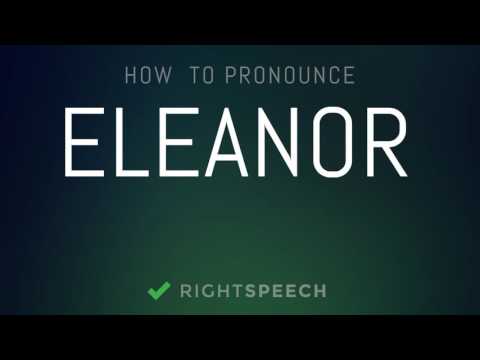 Eleanor - How to pronounce Eleanor