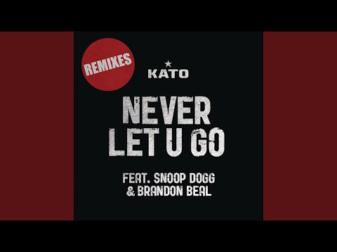 Never Let U Go (Extended)