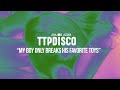 TAYLOR SWIFT MY BOY ONLY BREAKS HIS FAVORITE TOYS TTPDISCO REMIX