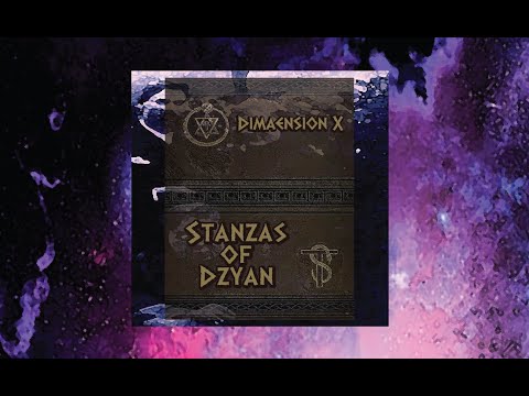 The Stanzas of Dzyan by Dimaension X