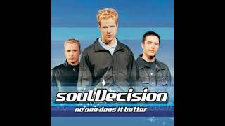 SoulDecision - Ooh It&#39;s Kinda Crazy ( Album Version )                                          *****