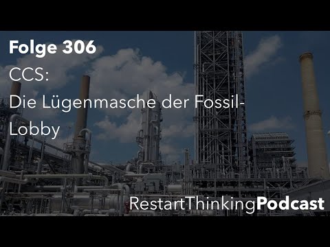 CCS: Die Lügenmasche der Fossil-Lobby