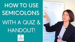 SEMICOLON RULES with a QUIZ: How to Use Semicolons in English Writing