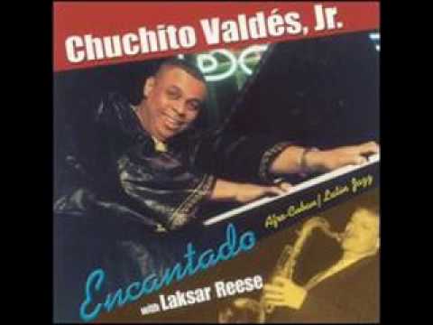 Chuchito Valdés Jr & Laksar Reese - Andariego