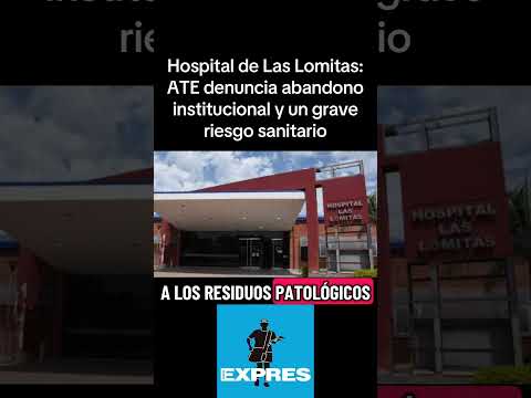 Hospital de Las Lomitas: ATE denuncia abandono institucional y un grave riesgo sanitario