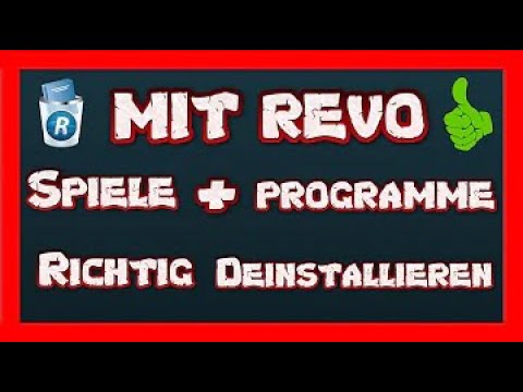 Programme Deinstallieren Revo uninstaller Bestes Programm um Spiele und Programme zu Löschen
