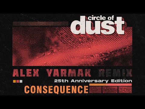 Video thumbnail for Consequence [Alex Yarmak Remix]