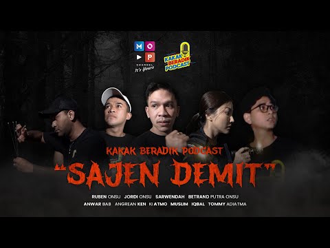 SAJEN DEMIT | KAKAK BERADIK PODCAST