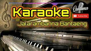 Download lagu jalarambanna bantaeng Karaoke nada rendah_ udin pansel mp3